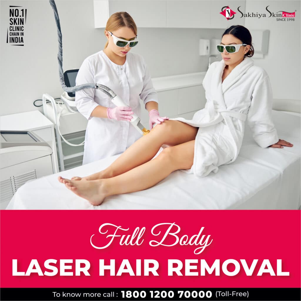 Full Body Laser Hair Removal - Sakhiya Skin Clinic